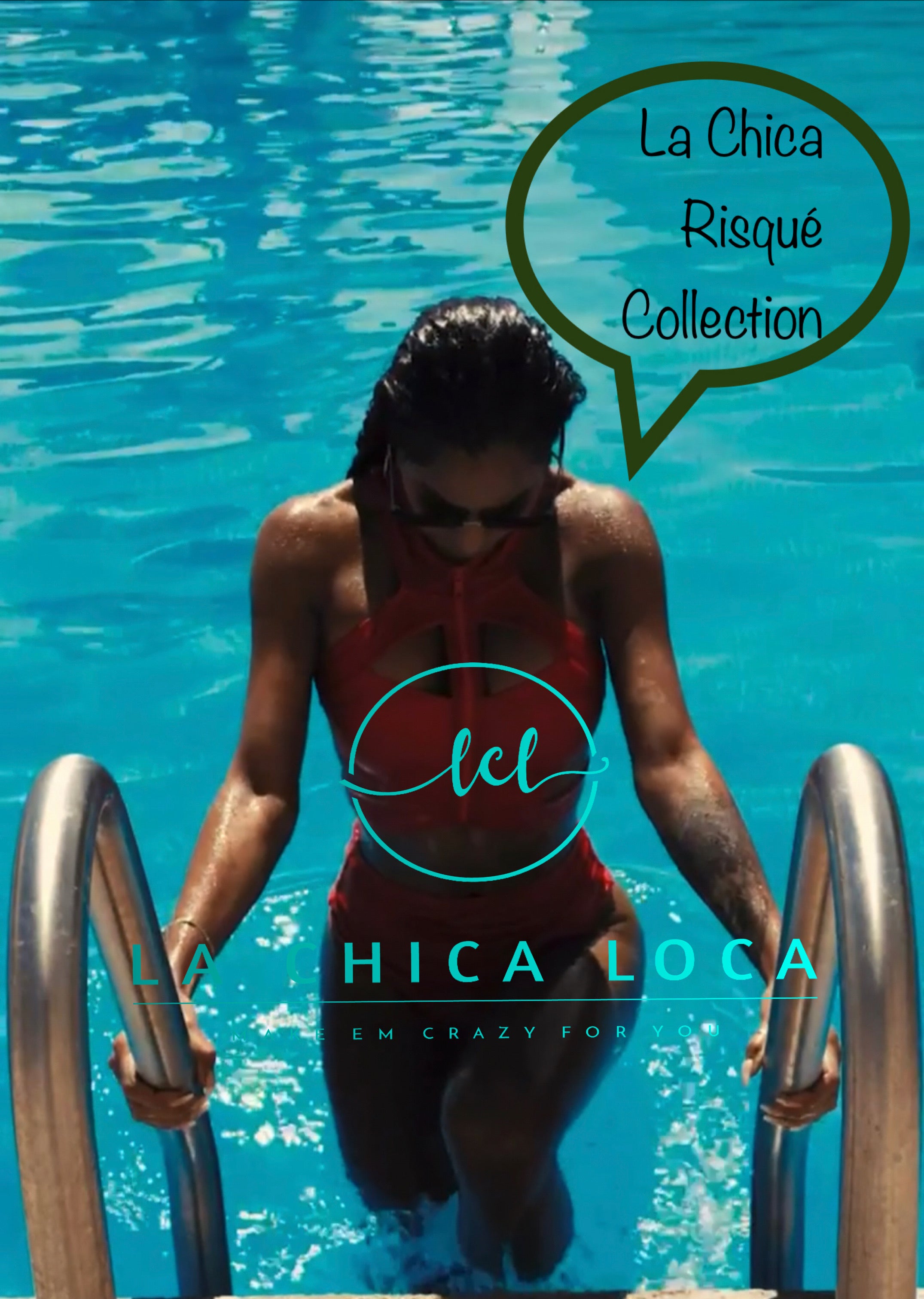 Check out our La Chica Risqué Collection